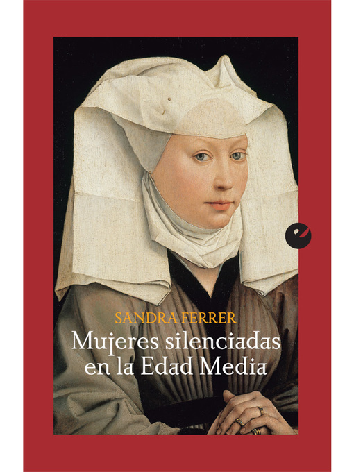 Title details for Mujeres silenciadas en la Edad Media by Sandra Ferrer Valero - Available